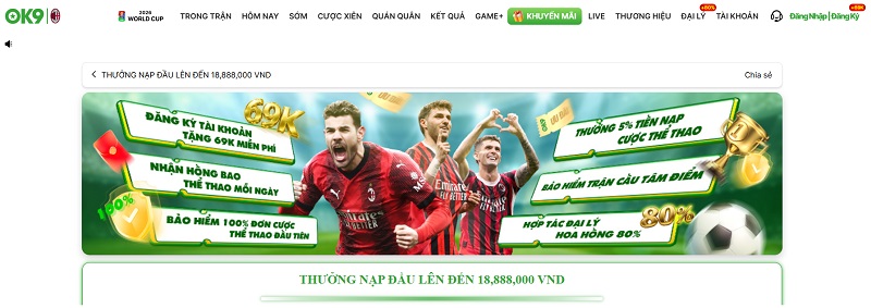 Tổng Hợp Các Khuyến Mãi OK9 "Hot" Nhất Trong Năm 2026 2 Chi Tiết Các Khuyến Mãi OK9 Dành Cho Thành Viên Mới